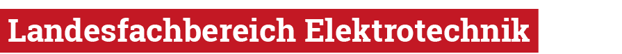  Landesfachbereich Elektrotechnik 