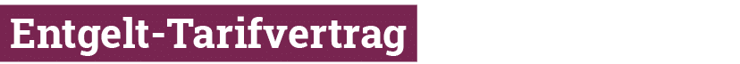  Entgelt-Tarifvertrag 