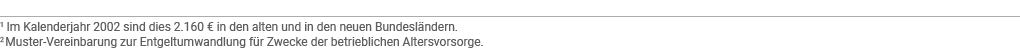 1  Im Kalenderjahr 2002 sind dies 2 160   in den alten und in den neuen Bundesländern  2  Muster-Vereinbarung zur Ent   