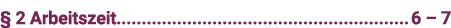   2 Arbeitszeit 6   7