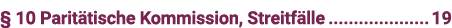  10 Paritätische Kommission, Streitfälle 19