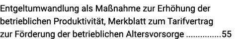 Entgeltumwandlung als Maßnahme zur Erhöhung der betrieblichen Produktivität, Merkblatt zum Tarifvertrag zur Förderung   