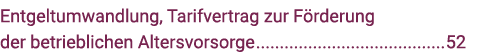 Entgeltumwandlung, Tarifvertrag zur Förderung der betrieblichen Altersvorsorge 52