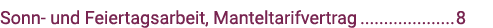 Sonn- und Feiertagsarbeit, Manteltarifvertrag 8