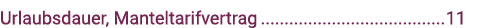 Urlaubsdauer, Manteltarifvertrag 11
