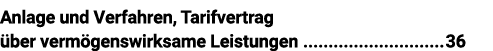 Anlage und Verfahren, Tarifvertrag über vermögenswirksame Leistungen 36
