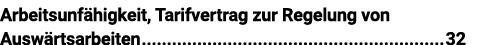 Arbeitsunfähigkeit, Tarifvertrag zur Regelung von Auswärtsarbeiten 32