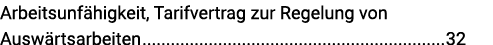Arbeitsunfähigkeit, Tarifvertrag zur Regelung von Auswärtsarbeiten 32