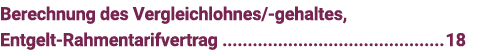Berechnung des Vergleichlohnes -gehaltes, Entgelt-Rahmentarifvertrag 18