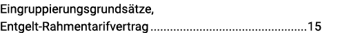 Eingruppierungsgrundsätze, Entgelt-Rahmentarifvertrag 15