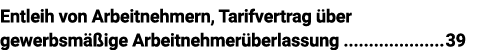 Entleih von Arbeitnehmern, Tarifvertrag über gewerbsmäßige Arbeitnehmerüberlassung 39