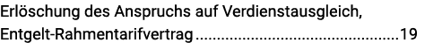 Erlöschung des Anspruchs auf Verdienstausgleich, Entgelt-Rahmentarifvertrag 19