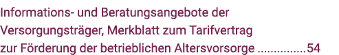 Informations- und Beratungsangebote der Versorgungsträger, Merkblatt zum Tarifvertrag zur Förderung der betrieblichen   