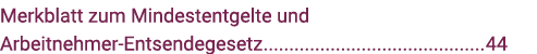 Merkblatt zum Mindestentgelte und Arbeitnehmer-Entsendegesetz 44