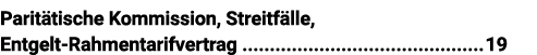 Paritätische Kommission, Streitfälle, Entgelt-Rahmentarifvertrag 19