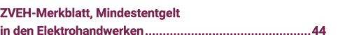 ZVEH-Merkblatt, Mindestentgelt in den Elektrohandwerken 44