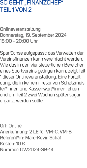 SO GEHT „FINANZCHEF“ TEIL 1 VON 2 Onlineveranstaltung Donnerstag, 19. September 2024 18:00 20:00 Uhr Sparf chse aufge...