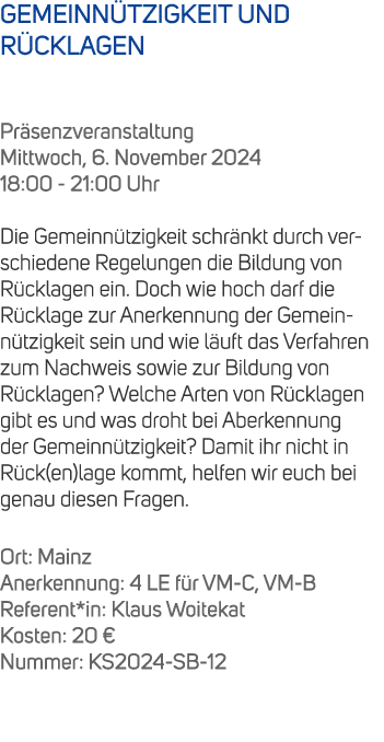 GEMEINN TZIGKEIT UND R CKLAGEN Pr senzveranstaltung Mittwoch, 6. November 2024 18:00 21:00 Uhr Die Gemeinn tzigkeit s...