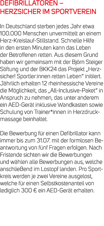 DEFIBRILLATOREN – HERZSICHER IM SPORTVEREIN In Deutschland sterben jedes Jahr etwa 100.000 Menschen unvermittelt an e...
