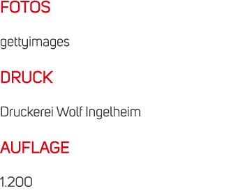 FOTOS gettyimages DRUCK Druckerei Wolf Ingelheim AUFLAGE 1.200