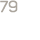 79