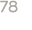 78