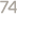 74