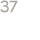 37
