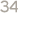 34