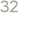 32
