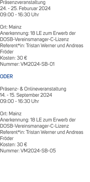 Pr senzveranstaltung 24. 25. Feburuar 2024 09:00 16:30 Uhr Ort: Mainz Anerkennung: 18 LE zum Erwerb der DOSB Vereinsm...