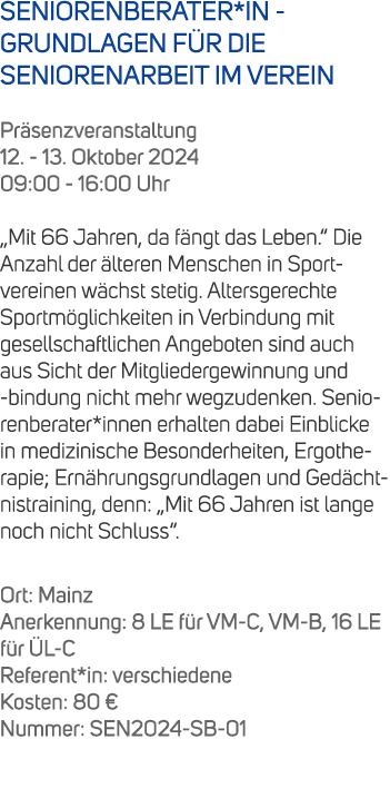 SENIORENBERATER*IN GRUNDLAGEN F R DIE SENIORENARBEIT IM VEREIN Pr senzveranstaltung 12. 13. Oktober 2024 09:00 16:00 ...