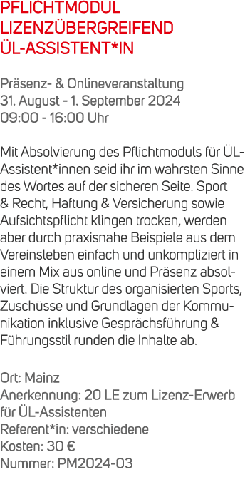 PFLICHTMODUL LIZENZ BERGREIFEND L ASSISTENT*IN Pr senz & Onlineveranstaltung 31. August 1. September 2024 09:00 16:0...
