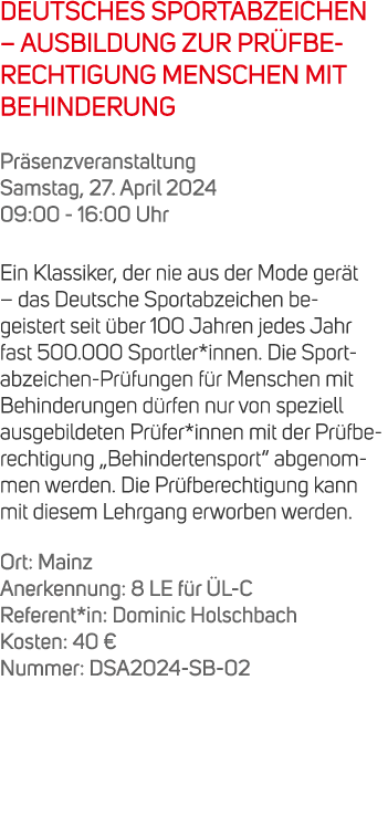 DEUTSCHES SPORTABZEICHEN – AUSBILDUNG ZUR PR FBERECHTIGUNG MENSCHEN MIT BEHINDERUNG Pr senzveranstaltung Samstag, 27....