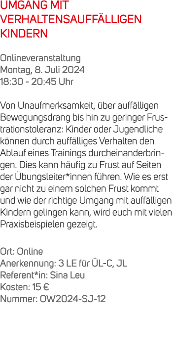 UMGANG MIT VERHALTENSAUFF LLIGEN KINDERN Onlineveranstaltung Montag, 8. Juli 2024 18:30 20:45 Uhr Von Unaufmerksamkei...
