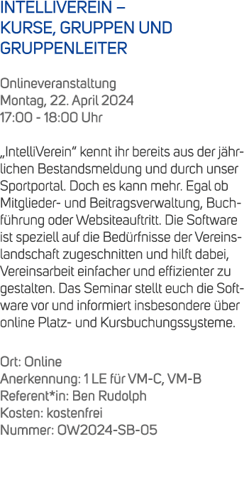 INTELLIVEREIN – KURSE, GRUPPEN UND GRUPPENLEITER Onlineveranstaltung Montag, 22. April 2024 17:00 18:00 Uhr „IntelliV...